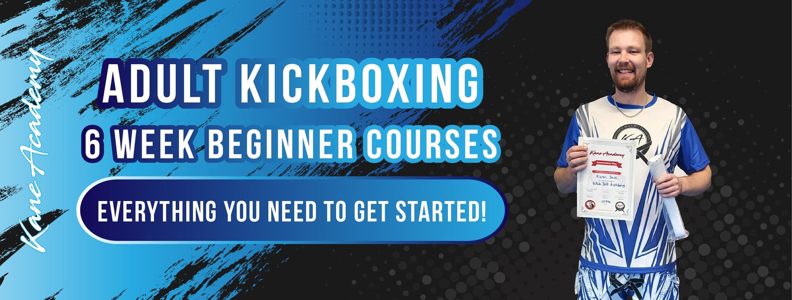 Kickboxing huddersfield: kickboxing classes for adults at Kane Academy of Martial Arts, 6 Week Beginner Courses.